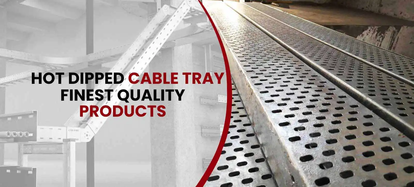 Hot Dipped Cable Tray Finest Quality Products in Kolkata